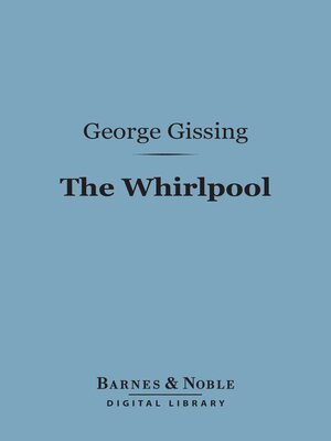cover image of The Whirlpool (Barnes & Noble Digital Library)